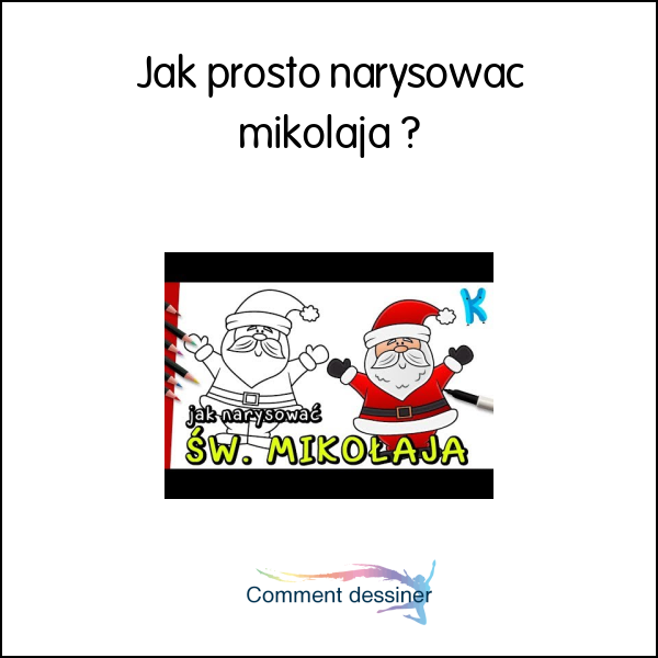 Jak prosto narysować mikołaja